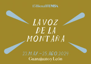 An advertisement for the 2024 FEMSA Bienal showing dates and locations.
